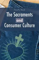 Die Sakramente und die Konsumkultur - The Sacraments and Consumer Culture