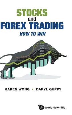 Aktien- und Devisenhandel: Wie man gewinnt - Stocks and Forex Trading: How to Win