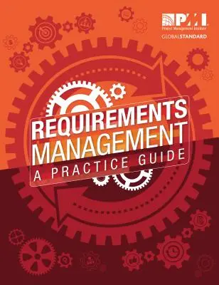 Anforderungsmanagement: Ein Praxisleitfaden - Requirements Management: A Practice Guide