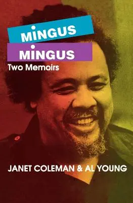 Mingus/Mingus: Zwei Memoiren - Mingus/Mingus: Two Memoirs