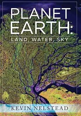 Planet Erde: Land, Wasser, Himmel - Planet Earth: Land, Water, Sky