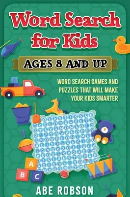 Wortsuche für Kinder ab 8 Jahren: Wortsuchspiele und Puzzles, die Ihre Kinder schlauer machen - Word Search for Kids Ages 8 and Up: Word Search Games and Puzzles That Will Make Your Kids Smarter