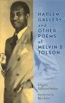 Harlem Gallery und andere Gedichte von Melvin B Tolson - Harlem Gallery and Other Poems of Melvin B Tolson
