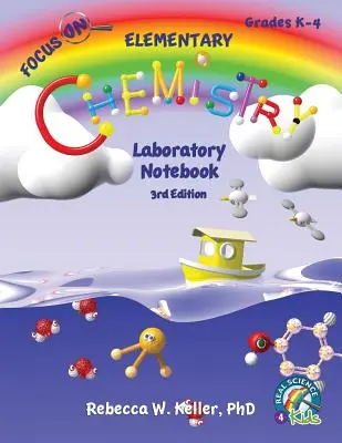 Focus On Elementary Chemistry Laborheft 3. Auflage - Focus On Elementary Chemistry Laboratory Notebook 3rd Edition
