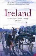 Irland: Eine Sozial- und Kulturgeschichte 1922-2002 - Ireland: A Social and Cultural History 1922-2002