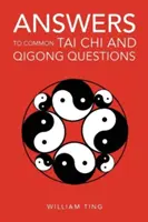Antworten auf häufige Fragen zu Tai Chi und Qigong - Answers to Common Tai Chi and Qigong Questions