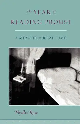 Das Jahr der Proust-Lektüre: Ein Memoir in Echtzeit - The Year of Reading Proust: A Memoir in Real Time