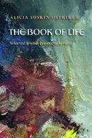 Das Buch des Lebens: Ausgewählte jüdische Gedichte, 1979-2011 - The Book of Life: Selected Jewish Poems, 1979-2011