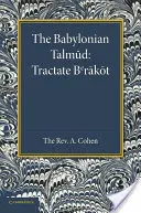 Der Babylonische Talmud: Zum ersten Mal ins Englische übersetzt, mit Einleitung, Kommentar, Glossar und Indizes - The Babylonian Talmud: Translated Into English for the First Time, with Introduction, Commentary, Glossary and Indices