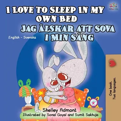 Ich liebe es, in meinem eigenen Bett zu schlafen (Englisch-Schwedisch Zweisprachiges Buch) - I Love to Sleep in My Own Bed (English Swedish Bilingual Book)