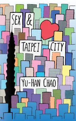 Sex und die Stadt Taipeh - Sex & Taipei City