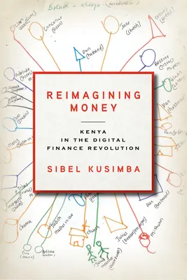 Geld neu denken: Kenia in der digitalen Finanzrevolution - Reimagining Money: Kenya in the Digital Finance Revolution