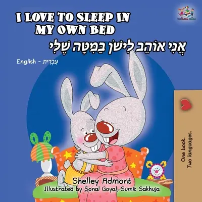 Ich liebe es, in meinem eigenen Bett zu schlafen (Englisch Hebräisch Bilinguales Buch) - I Love to Sleep in My Own Bed (English Hebrew Bilingual Book)