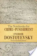 Die Notizbücher zu Verbrechen und Strafe - The Notebooks for Crime and Punishment