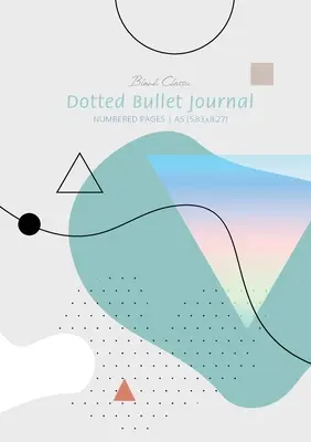 Dotted Bullet Journal - Zusammenfassung: Medium A5 - 5.83X8.27 - Dotted Bullet Journal - Abstract: Medium A5 - 5.83X8.27