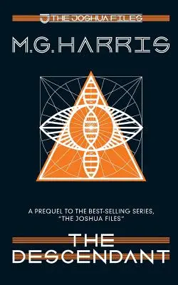The Descendant (eine Vorgeschichte zu Joshua Files) - The Descendant (a Joshua Files prequel)