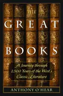 Die großen Bücher: Eine Reise durch 2.500 Jahre klassischer Literatur des Westens - The Great Books: A Journey Through 2,500 Years of the West's Classic Literature