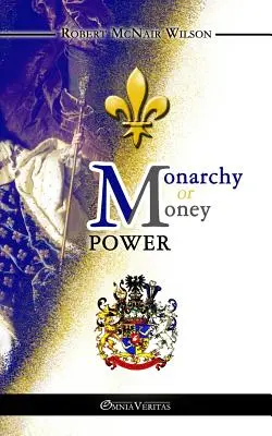 Monarchie oder Geldmacht - Monarchy or Money Power