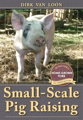 Kleingewerbliche Schweinehaltung - Small-Scale Pig Raising