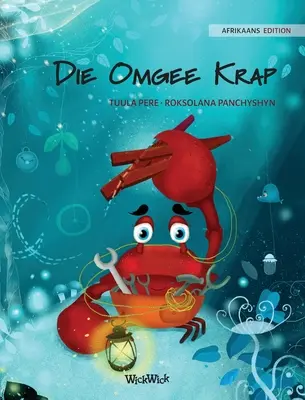 Die Omgee Krap (Afrikaans-Ausgabe von The Caring Crab