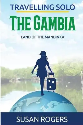 Gambia: Das Land der Mandinka - The Gambia: Land of the Mandinka