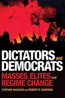 Diktatoren und Demokraten: Massen, Eliten und Regimewechsel - Dictators and Democrats: Masses, Elites, and Regime Change