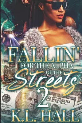 Verliebt in das Alphatier der Straße 2 - Fallin' for the Alpha of the Streets 2