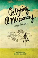 Missionar sein: (Überarbeitete Ausgabe) - On Being a Missionary: (Revised Edition)