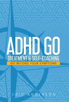 ADHS Go: Behandlung & Selbst-Coaching - ADHD Go: Treatment & Self-Coaching