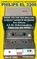 Kompaktkassettenrekorder Philips EL 3300 - Vielen Dank für diesen genialen Kompaktkassettenrekorder - Lou Ottens - Johannes Jozeph Martinus Schoenmaker - Compact Cassette Recorder Philips EL 3300 - Thank you for this brilliant Compact Cassette Recorder - Lou Ottens - Johannes Jozeph Martinus Schoenmaker