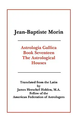 Astrologia Gallica Buch 17 - Astrologia Gallica Book 17