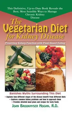 Die vegetarische Diät bei Nierenerkrankungen: Erhaltung der Nierenfunktion durch pflanzliche Ernährung - The Vegetarian Diet for Kidney Disease: Preserving Kidney Function with Plant-Based Eating
