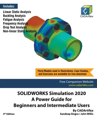 SOLIDWORKS Simulation 2020: Ein Leitfaden für Einsteiger und Fortgeschrittene - SOLIDWORKS Simulation 2020: A Power Guide for Beginners and Intermediate Users
