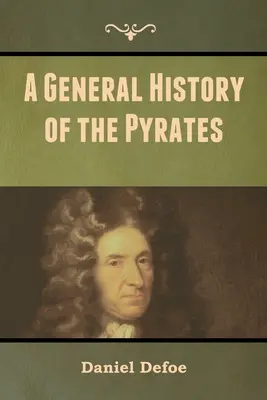 Eine allgemeine Geschichte der Pyratten - A General History of the Pyrates