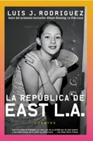 Republica de East La, La: Erzählungen - Republica de East La, La: Cuentos