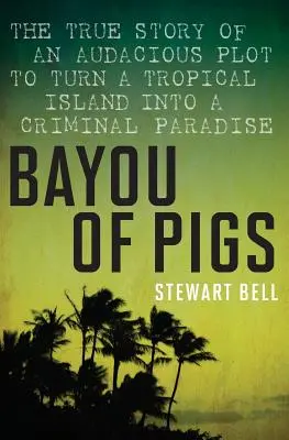 Die Schweinebucht - Bayou of Pigs