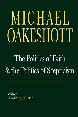 Die Politik des Glaubens und die Politik des Skeptizismus - The Politics of Faith and the Politics of Scepticism