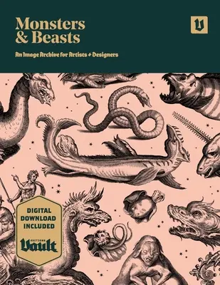 Monster und Ungeheuer: Ein Bildarchiv für Künstler und Designer - Monsters and Beasts: An Image Archive for Artists and Designers