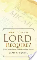 Was verlangt der Herr? - What Does the Lord Require?