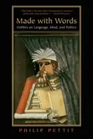 Mit Wörtern gemacht: Hobbes über Sprache, Geist und Politik - Made with Words: Hobbes on Language, Mind, and Politics