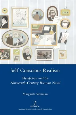 Selbstbewusster Realismus: Metafiktion und der russische Roman des neunzehnten Jahrhunderts - Self-Conscious Realism: Metafiction and the Nineteenth-Century Russian Novel