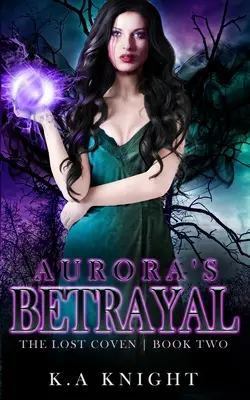 Auroras Verrat - Aurora's Betrayal