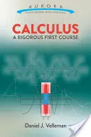 Kalkül: Ein strenger erster Kurs - Calculus: A Rigorous First Course