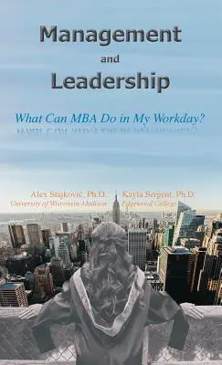 Management und Führung: Was kann MBA in meinem Arbeitsalltag tun? - Management and Leadership: What Can MBA Do in My Workday?