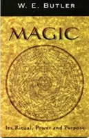 Magie: Ritual, Macht und Zweck - Magic: Its Ritual, Power and Purpose