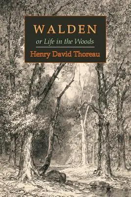 Walden; Oder, Leben im Wald - Walden; Or, Life in the Woods