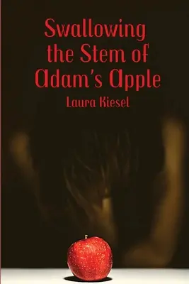 Den Stiel des Adamsapfels verschlucken - Swallowing the Stem of Adam's Apple