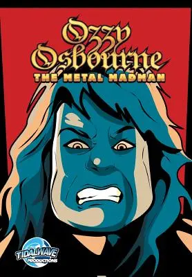 Umlaufbahn: Ozzy Osbourne: Der Metal-Verrückte - Orbit: Ozzy Osbourne: The Metal Madman