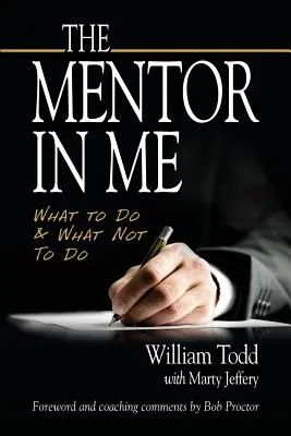 Der Mentor in mir: Was zu tun und was nicht zu tun ist - The Mentor In Me: What To Do & What Not To Do