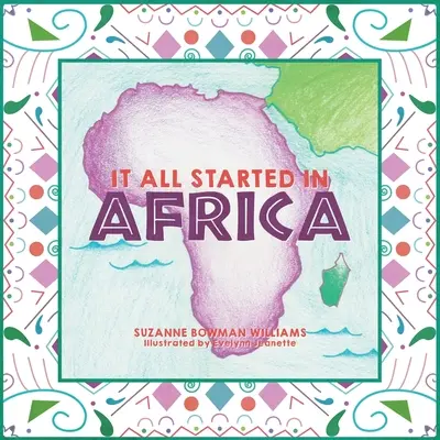 Es begann alles in Afrika - It All Started in Africa